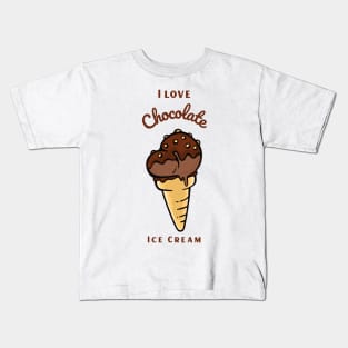 I Love Chocolate Ice Cream Kids T-Shirt